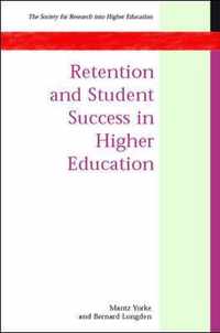 Retention And Student Success In Higher Education