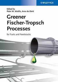 Greener Fischer-Tropsch Processes For Fuels And Feedstocks