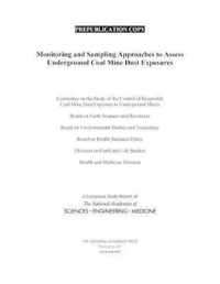 Monitoring and Sampling Approaches to Assess Underground Coal Mine Dust Exposures