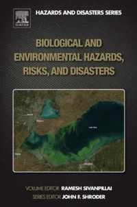 Biological and Environmental Hazards, Risks, and Disasters