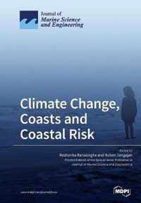 Climate Change, Coasts and Coastal Risk