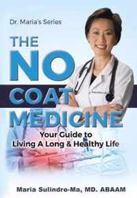 The No Coat Medicine