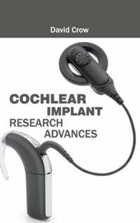 Cochlear Implant Research Advances