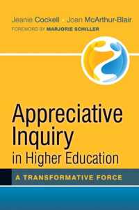 Appreciative Inquiry in Higher Education