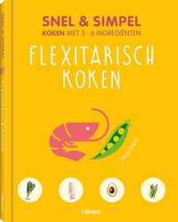 Flexitarisch koken - Snel & simpel (geb)