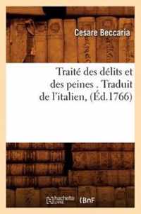 Traite Des Delits Et Des Peines . Traduit de l'Italien, (Ed.1766)