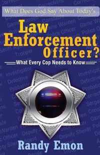 What Does God Say About Today's Law Enforcement Officer?