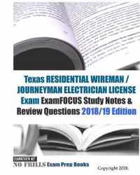 Texas RESIDENTIAL WIREMAN / JOURNEYMAN ELECTRICIAN LICENSE Exam ExamFOCUS Study Notes & Review Questions