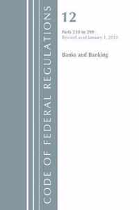 Code of Federal Regulations, Title 12 Banks and Banking 230-299, Revised as of January 1, 2018