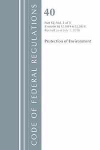 Code of Federal Regulations, Title 40 Protection of the Environment 52.1019-52.2019, Revised as of July 1, 2018