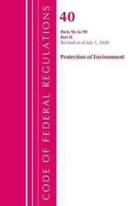 Code of Federal Regulations, Title 40 Protection of the Environment 96-99, Revised as of July 1, 2020