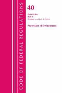 Code of Federal Regulations, Title 40: Parts 82-86 (Protection of Environment)