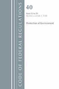 Code of Federal Regulations, Title 40 Protection of the Environment 53-59, Revised as of July 1, 2018