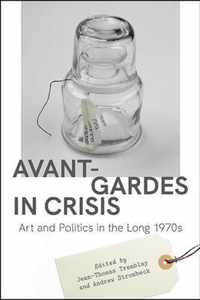 Avant-Gardes in Crisis