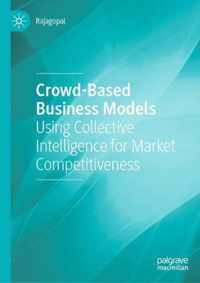 Crowd-Based Business Models