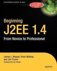 Beginning J2EE 1.4: From Novice to Professional