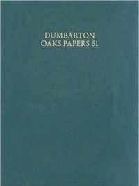 Dumbarton Oaks Papers, 61