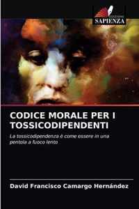 Codice Morale Per I Tossicodipendenti