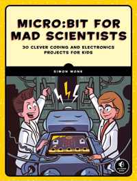 Micro:bit For Mad Scientists