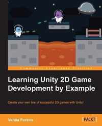 Learning Unity 2D Game Development by Example