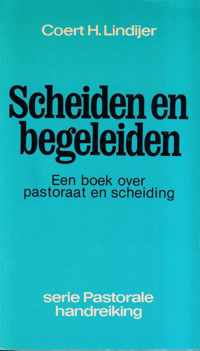 Scheiden en begeleiden: een boek over pastoraat en scheiding