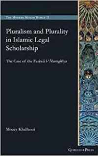 Pluralism and Plurality in Islamic Legal Scholarship