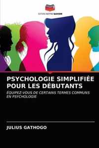 Psychologie Simplifiee Pour Les Debutants