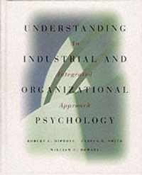 Understanding Industrial and Organizational Psychology