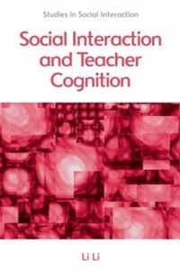 Social Interaction and Teacher Cognition