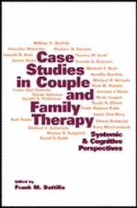 Case Studies in Couple and Family Therapy