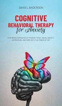 Cognitive Behavioral Therapy for Anxiety