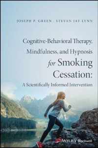 Cognitive-Behavioral Therapy, Mindfulness, and Hypnosis for Smoking Cessation