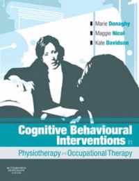 Cognitive Behavioural Interventions in Physiotherapy and Occupational Therapy