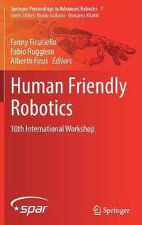 Human Friendly Robotics