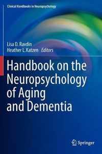 Handbook on the Neuropsychology of Aging and Dementia