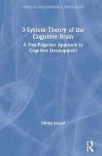 3-System Theory of the Cognitive Brain