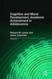 Cognitive and Moral Development, Academic Achievement in Adolescence