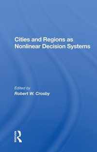 Cities And Regions As Nonlinear Decision Systems