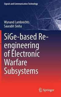 SiGe-based Re-engineering of Electronic Warfare Subsystems