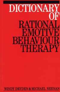 Dictionary of Rational Emotive Behavior Therapy