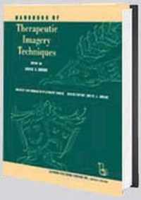 Handbook of Therapeutic Imagery Techniques