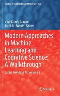 Modern Approaches in Machine Learning and Cognitive Science: A Walkthrough