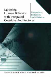 Modeling Human Behavior With Integrated Cognitive Architectures