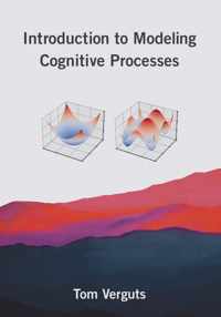 Introduction to Modeling Cognitive Processes