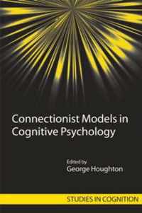 Connectionist Models in Cognitive Psychology