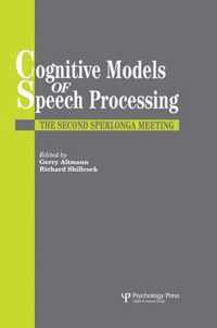 Cognitive Models of Speech Processing