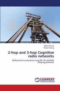 2-hop and 3-hop Cognitive radio networks