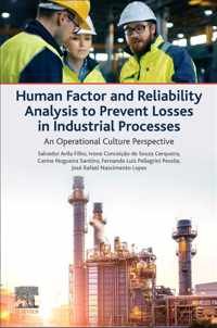 Human Factor and Reliability Analysis to Prevent Losses in Industrial Processes