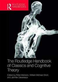 The Routledge Handbook of Classics and Cognitive Theory