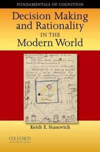 Decision Making and Rationality in the Modern World